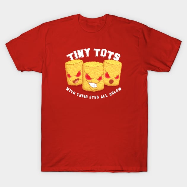 Tiny Tots (With Their Eyes All Aglow) T-Shirt by Heyday Threads